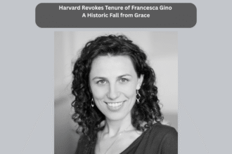 Harvard Revokes Tenure of Francesca Gino A Historic Fall from Grace