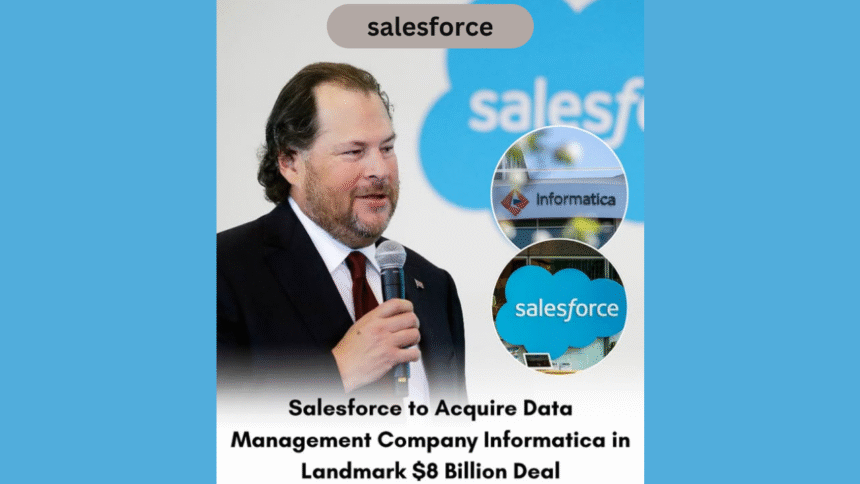 Salesforce Strikes $8 Billion Deal