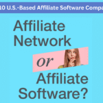 Top 10 U.S.-Based Affiliate Software Companies