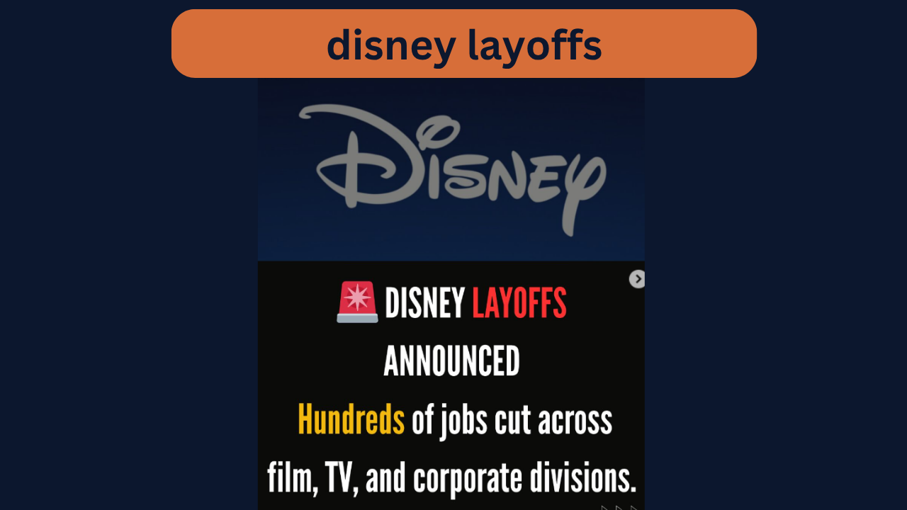 Disney’s Latest Layoffs Signal Deeper Strategic Realignment in Entertainment