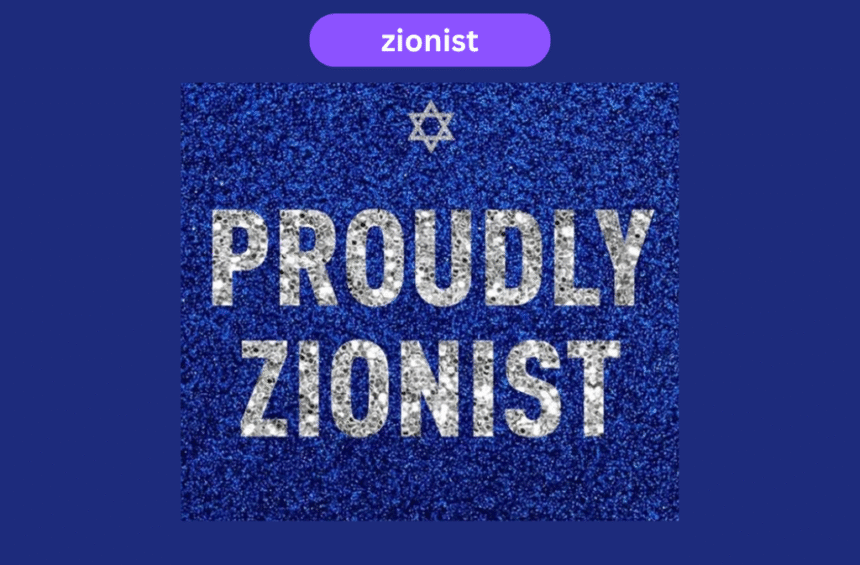 Zionism A Comprehensive Guide to Its History