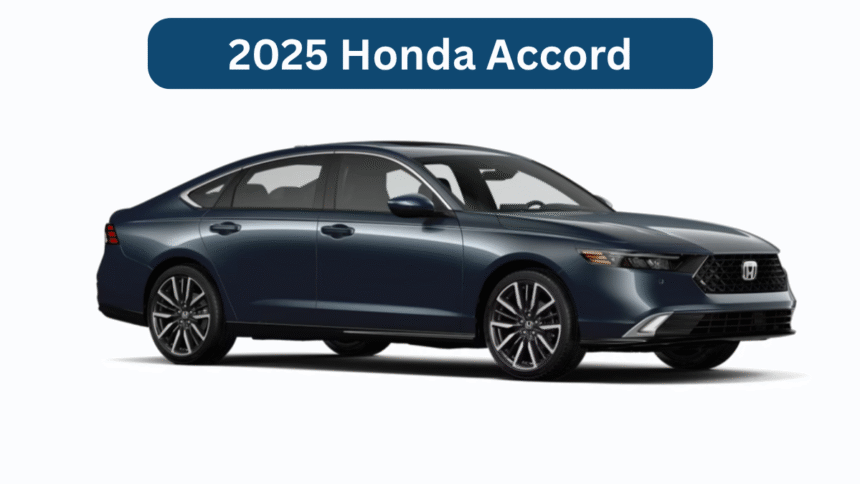 2025 Honda Accord: Midsize Sedan Excellence