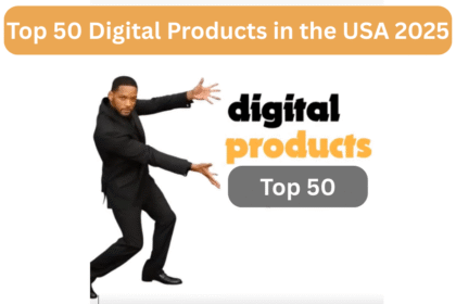 Top 50 Digital Products in the USA August 2025